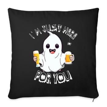 Je suis juste là pour toi - Coussin et housse de 45 x 45 cm - noir - Devant