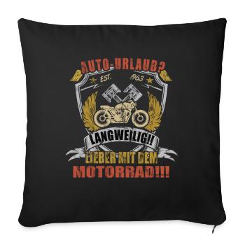 Lieber mit dem Motorrad - Biker - Sofakissen mit Füllung 45 x 45 cm - Schwarz - Vorne