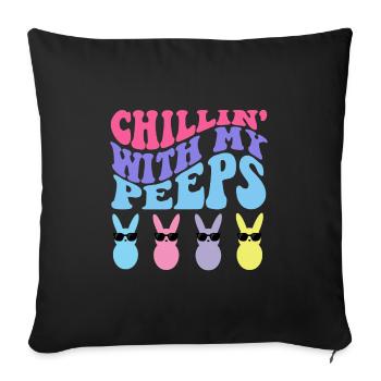 Chillin' With My Peeps - Sofa pillow with filling 45cm x 45cm - black - Front