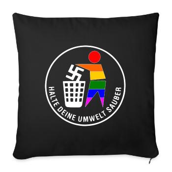 Gegen rechts - halte deine umwelt sauber - Sofakissen mit Füllung 45 x 45 cm - Schwarz - Vorne