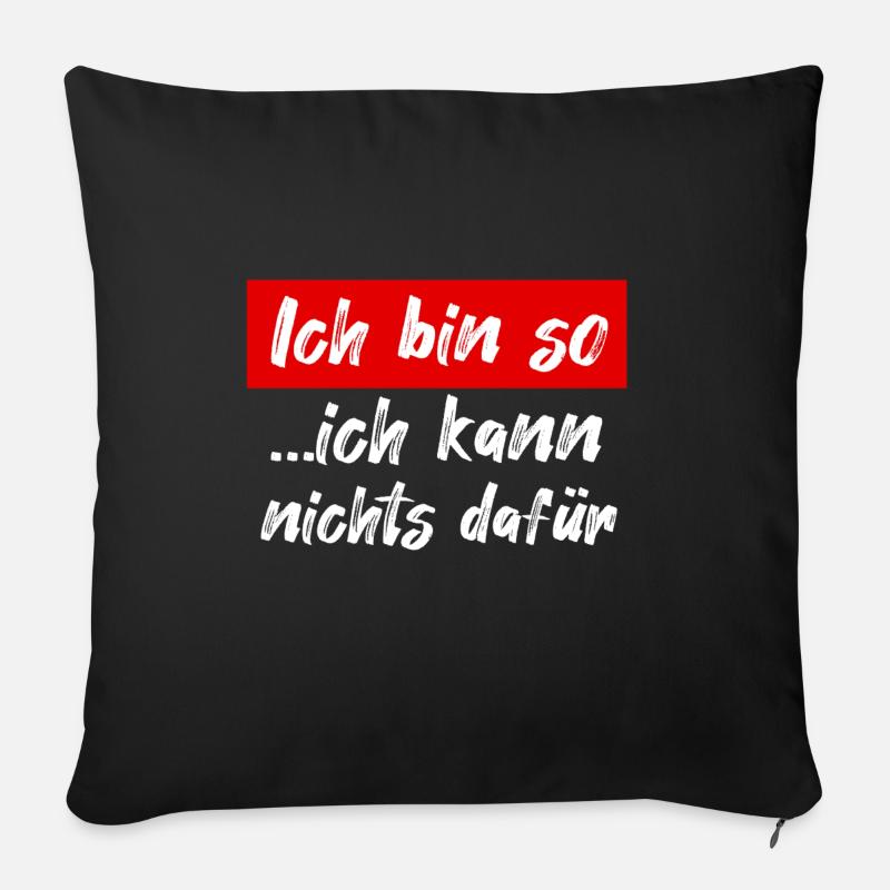 Ich bin so wie ich bin - Sofakissen mit Füllung 45 x 45 cm - Schwarz