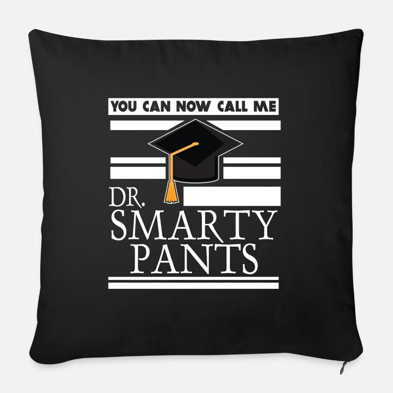Dr. Smarty Pants PhD Doctoral Medical Student - Sofakissen mit Füllung 45 x 45 cm - Schwarz