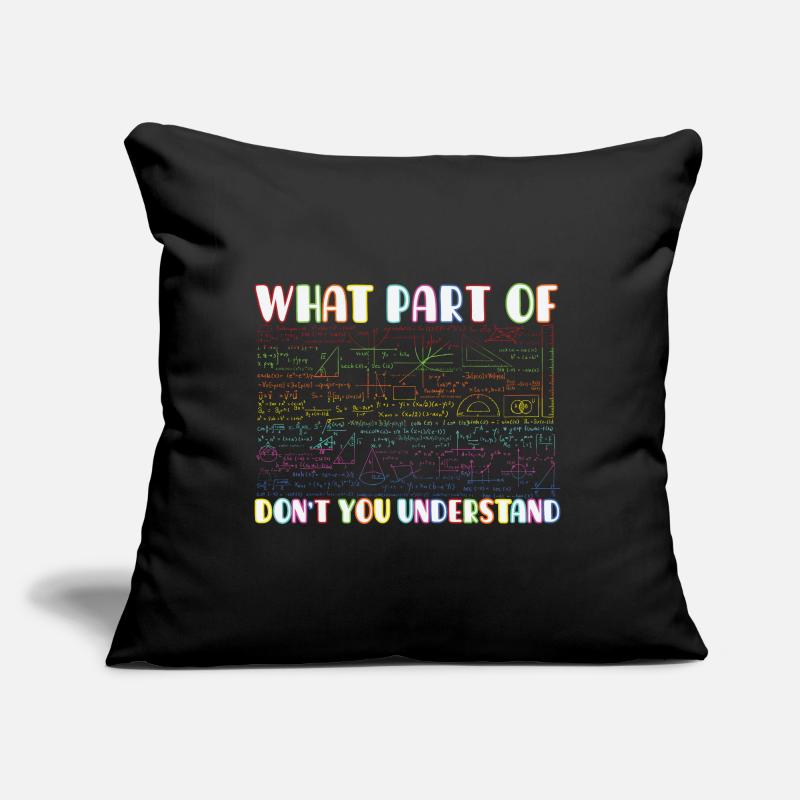 Funny Math Quote Math Teacher Math Sayings Sofa pillow with filling 45cm x 45cm