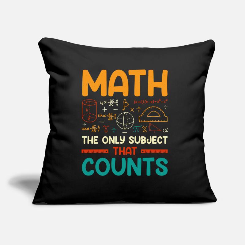Funny Math Quote Math Teacher Math Sayings Sofa pillow with filling 45cm x 45cm