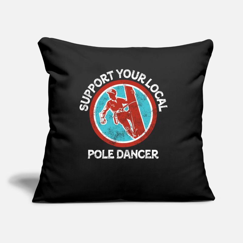 Support Your Local Pole Dancer Lineman Sofa pillow with filling 45cm x 45cm