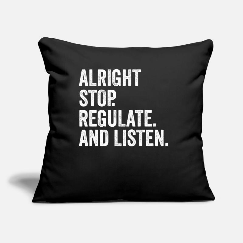 Arrêtez de réguler et d’écouter Enseignant Coussin et housse de 45 x 45 cm