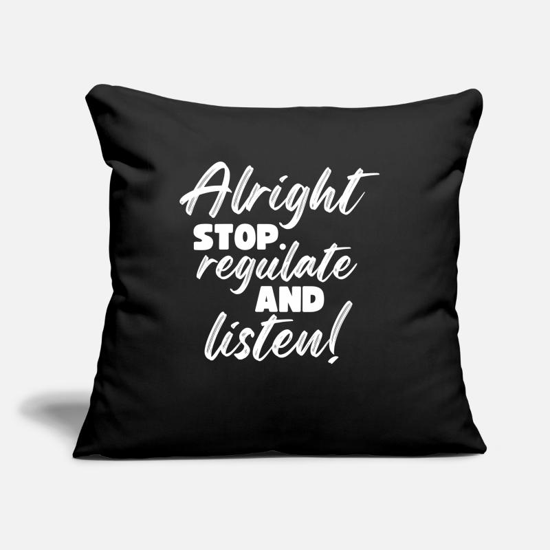 Arrêtez de réguler et d’écouter Enseignant Coussin et housse de 45 x 45 cm