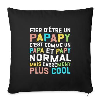 Papa et Papy - Homme Possédant Deux Titres - Coussin et housse de 45 x 45 cm - noir - Devant