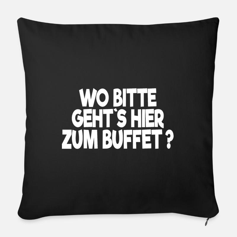 wo bitte geht´s hier zum Buffet - Feinschmecker - Sofakissen mit Füllung 45 x 45 cm - Schwarz