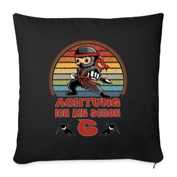 Ninja 6. Geburtstag - Achtung Ich bin Sechs - Sofakissen mit Füllung 45 x 45 cm - Schwarz - Vorne