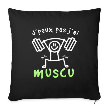 J'Peux Pas J'ai Muscu - Coussin et housse de 45 x 45 cm - noir - Devant