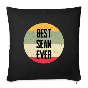 Best Sean Ever - Sofakissen mit Füllung 45 x 45 cm - Schwarz - Vorne