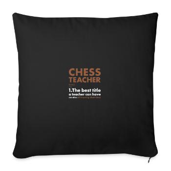 Chess Player Teacher Definition Chess - Sofakissen mit Füllung 45 x 45 cm - Schwarz - Vorne