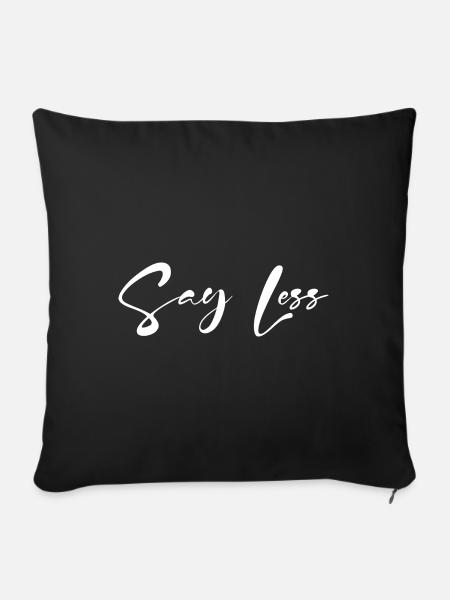 Say Less - Sofakissen mit Füllung 45 x 45 cm - Schwarz