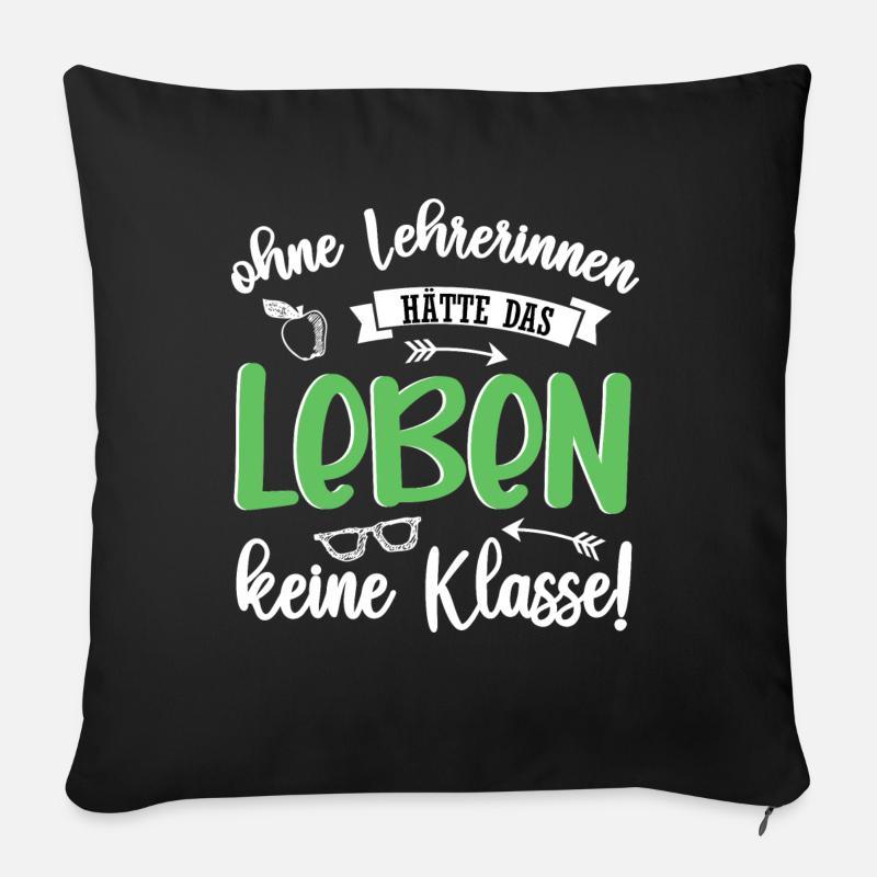 Lehrerin Klasse Pädagogin Schule Lernen Geschenk - Sofakissen mit Füllung 45 x 45 cm - Schwarz