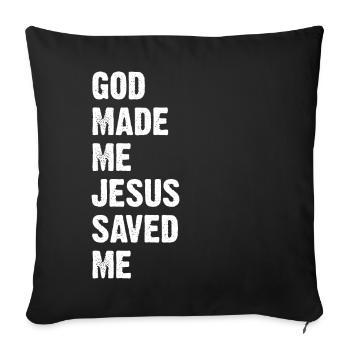 Dieu m’a fait, Jésus m’a sauvé - Coussin et housse de 45 x 45 cm - noir - Devant