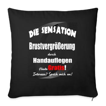 Brustvergrößerung durch Handauflegen - Sofakissen mit Füllung 45 x 45 cm - Schwarz - Vorne