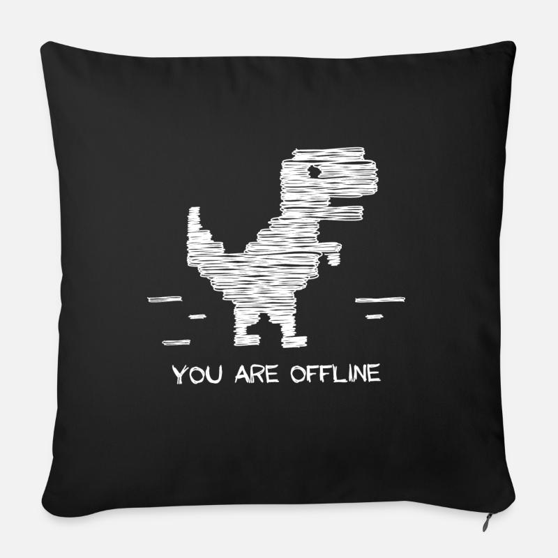 tu es hors ligne. Vous êtes hors ligne, pas d'Internet, - Coussin et housse de 45 x 45 cm - noir