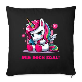 Mir doch egal lustiger Einhorn Spruch - Sofakissen mit Füllung 45 x 45 cm - Schwarz - Vorne