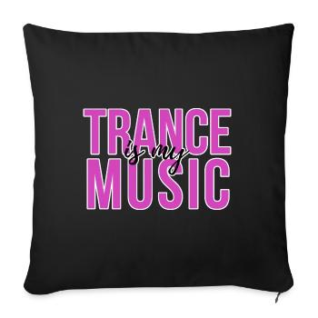 Trance My Music - Sofa pillow with filling 45cm x 45cm - black - Front