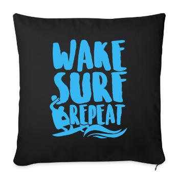 Surfing Wake Surf Repeat - Sofa pillow with filling 45cm x 45cm - black - Front