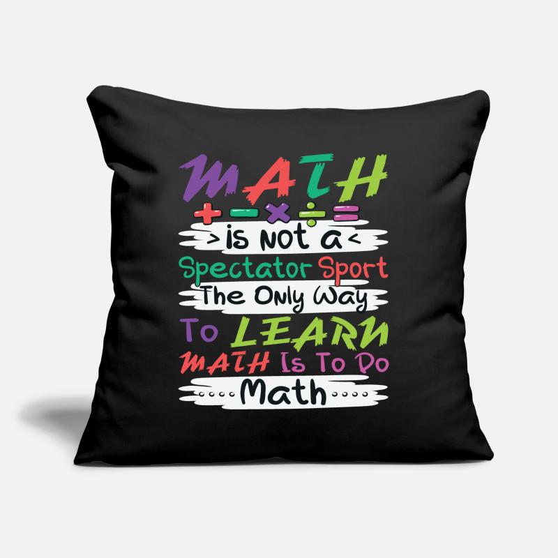 Funny Math Quote Math Teacher Math Sayings Sofa pillow with filling 45cm x 45cm