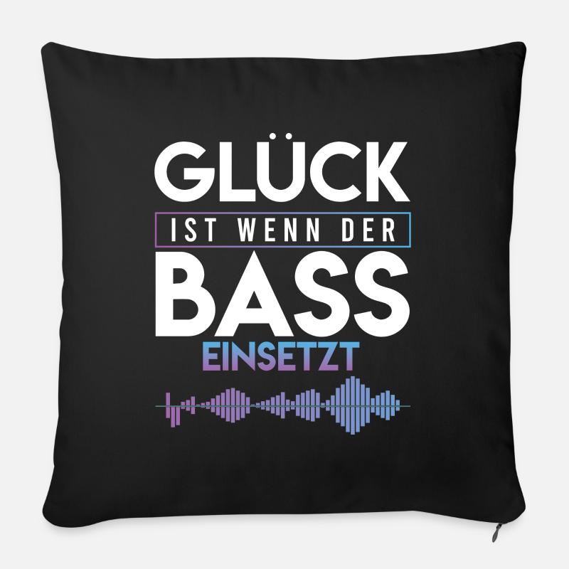 Glück ist wenn der Bass einsetzt Goa Techno Dubst - Sofakissen mit Füllung 45 x 45 cm - Schwarz