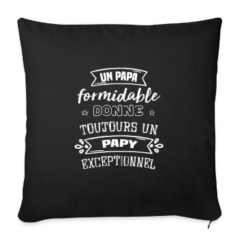 Un papa formidable - Papy exceptionnel cadeau - Sofa pillow with filling 45cm x 45cm - black - Front