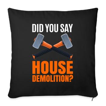 House Destruction Renovation Gift - Sofa pillow with filling 45cm x 45cm - black - Front