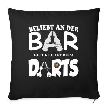 Beliebt an der Bar, gefürchtet beim Darts - Sofakissen mit Füllung 45 x 45 cm - Schwarz - Vorne