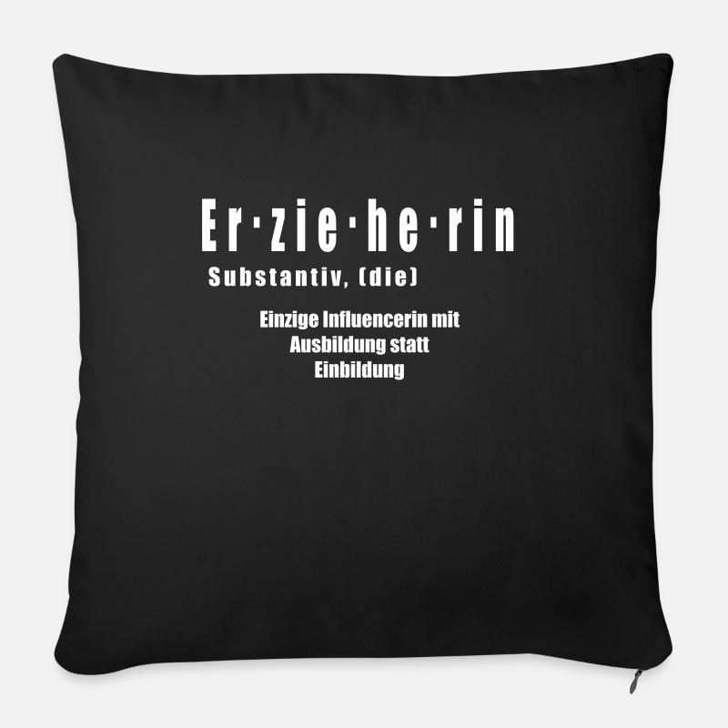 Erzieherin Ausbildung statt Einbildung Geschenk - Sofakissen mit Füllung 45 x 45 cm - Schwarz