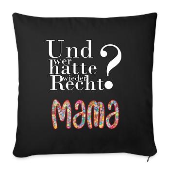 Mama is always right - Sofa pillow with filling 45cm x 45cm - black - Front