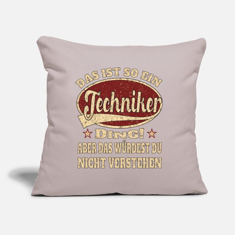 Techniker ist so ein Techniker Ding Sofakissen mit Füllung 45 x 45 cm