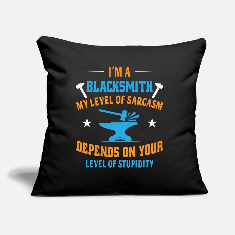 I´m a blacksmith Sofakissen mit Füllung 45 x 45 cm