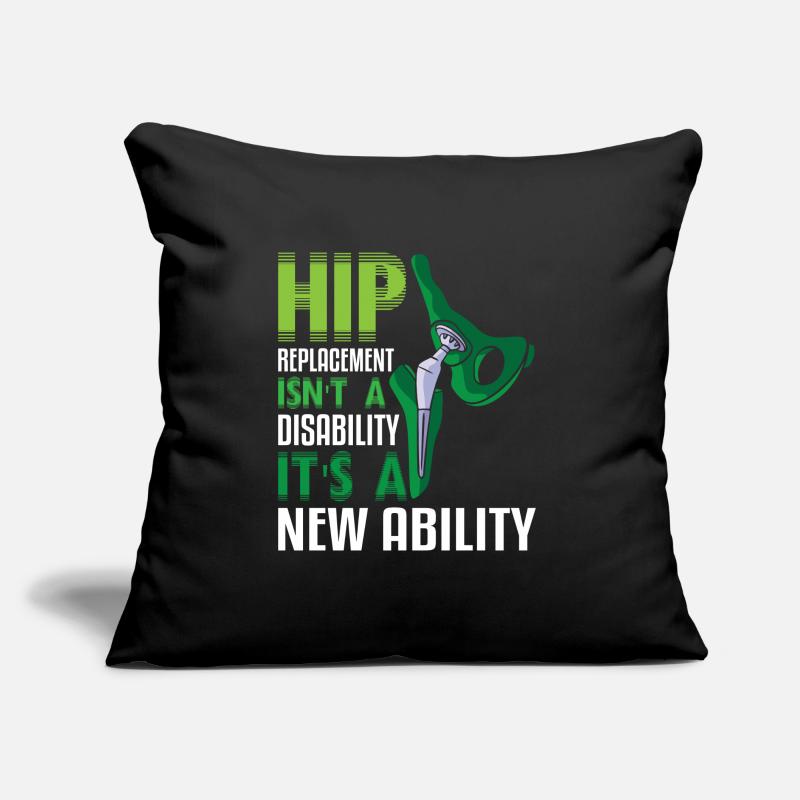 Hip Replacement Isn't a disability Sofakissen mit Füllung 45 x 45 cm