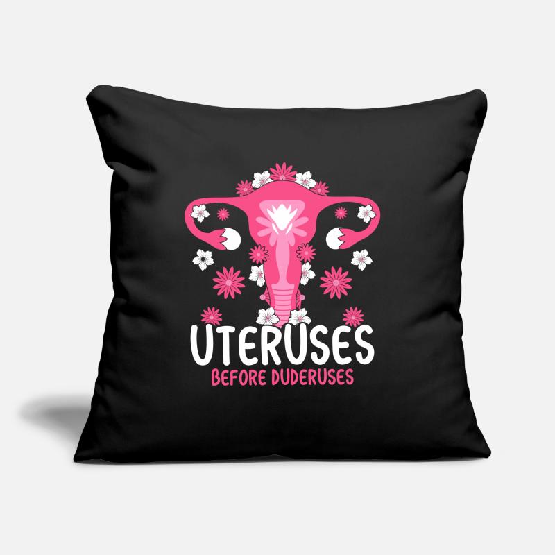 Uteruses Before Duderuses Sofakissen mit Füllung 45 x 45 cm