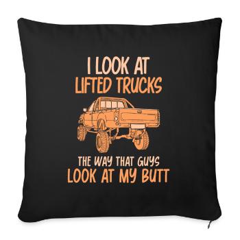 I look at lifted trucks the way that guys - Sofakissen mit Füllung 45 x 45 cm - Schwarz - Vorne
