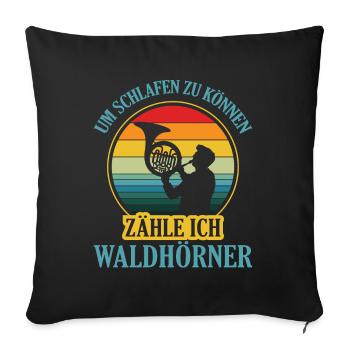 Waldhorn Waldhornspieler Hornist - Sofakissen mit Füllung 45 x 45 cm - Schwarz - Vorne