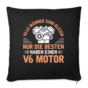 6 Zylinder Tuner Tuning V6 - Sofakissen mit Füllung 45 x 45 cm - Schwarz - Vorne