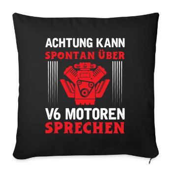 6 Zylinder Tuner Tuning V6 - Sofakissen mit Füllung 45 x 45 cm - Schwarz - Vorne