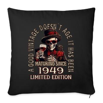 74th Birthday 1949 '74 Good vintage - Sofa pillow with filling 45cm x 45cm - black - Front
