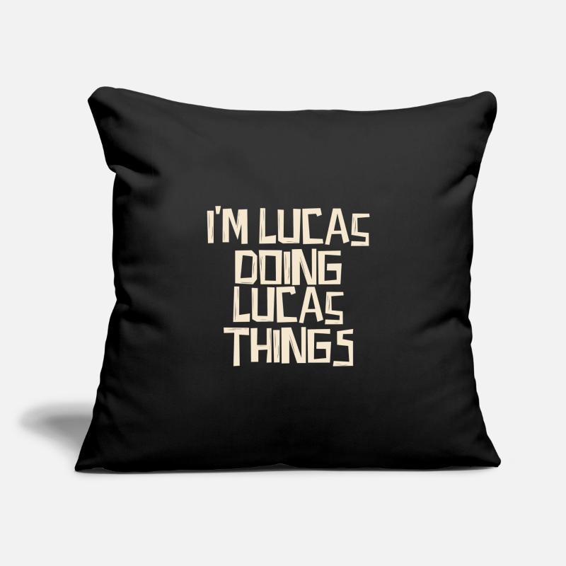 I'm Lucas doing Lucas things Sofakissen mit Füllung 45 x 45 cm