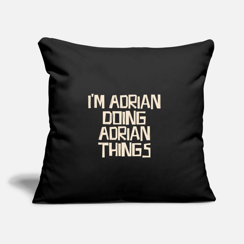 I'm Adrian doing Adrian things Sofakissen mit Füllung 45 x 45 cm