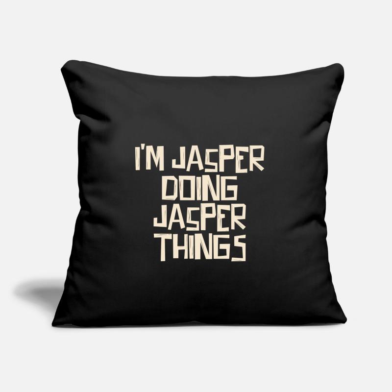 I'm Jasper doing Jasper things Sofakissen mit Füllung 45 x 45 cm