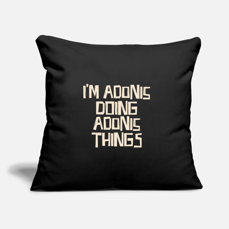 I'm Adonis doing Adonis things Sofakissen mit Füllung 45 x 45 cm