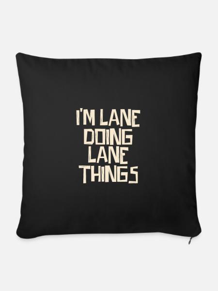 I'm Lane doing Lane things - Sofakissen mit Füllung 45 x 45 cm - Schwarz