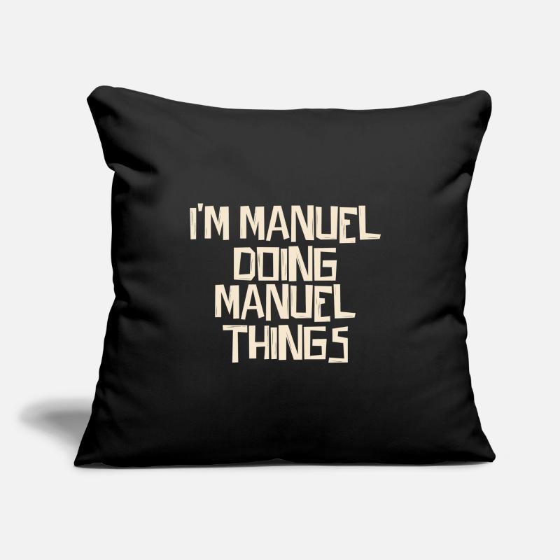 I'm Manuel doing Manuel things Sofakissen mit Füllung 45 x 45 cm