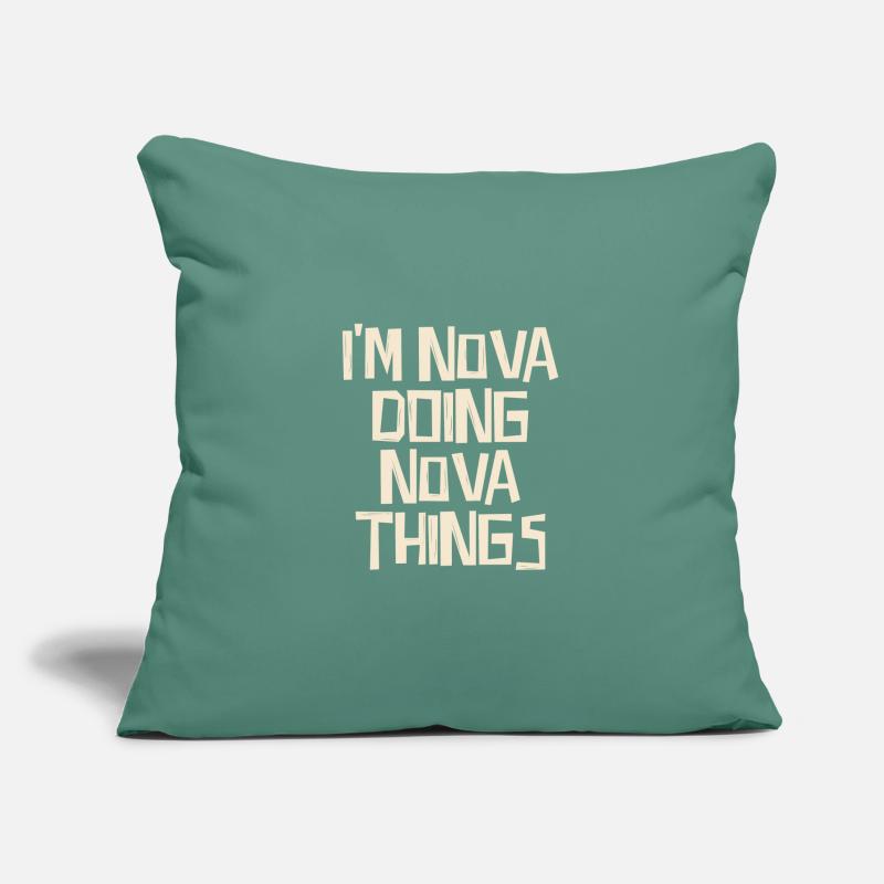 I'm Nova doing Nova things Sofa pillow with filling 45cm x 45cm