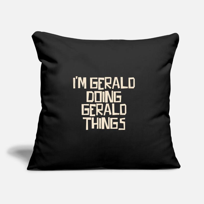 I'm Gerald doing Gerald things Sofakissen mit Füllung 45 x 45 cm
