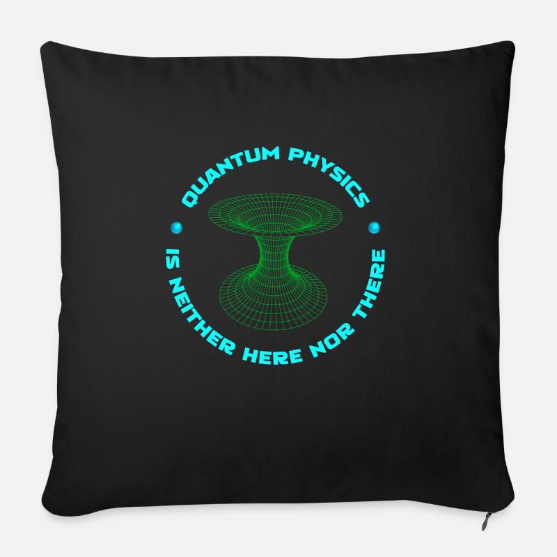 Physik Phyiker Witzig Quantenphysik - Sofakissen mit Füllung 45 x 45 cm - Schwarz